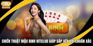 Chiến thuật Mậu Binh HitClub
