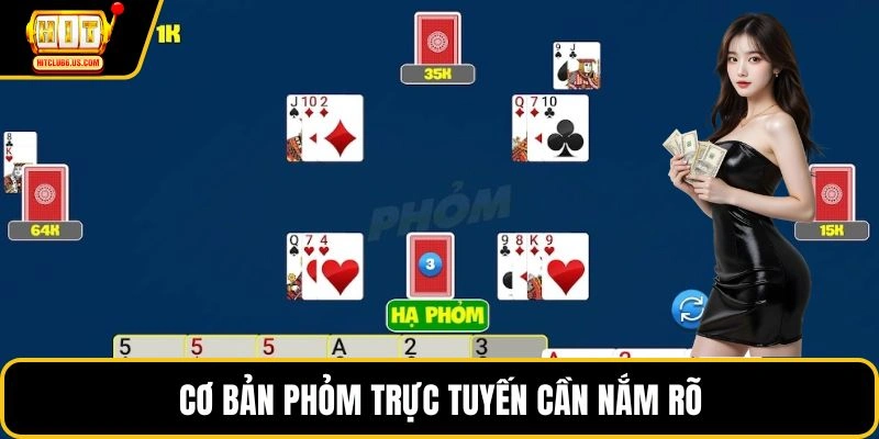 Cơ bản phỏm trực tuyến cần nắm rõ