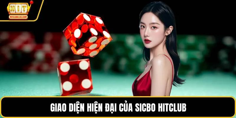 Giao diện hiện đại của sicbo HITCLUB