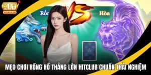 Mẹo chơi Rồng hổ thắng lớn
