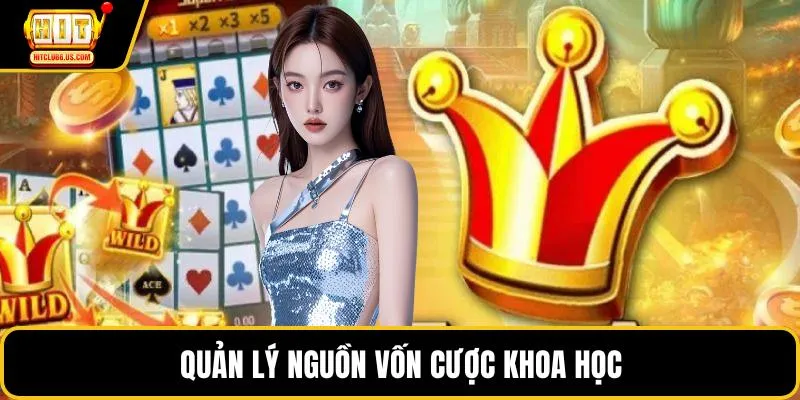 Quản lý nguồn vốn cược khoa học